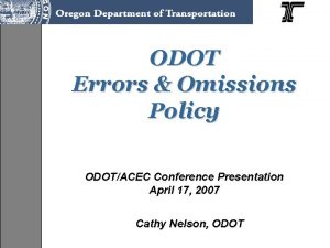 ODOT Errors Omissions Policy ODOTACEC Conference Presentation April