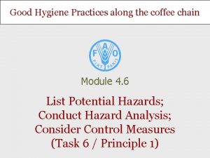 Good Hygiene Practices along the coffee chain Module