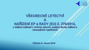 VEOBECN LETECTV A NAZEN EP a RADY EU