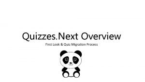 Quizzes Next Overview First Look Quiz Migration Process