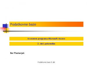 Podatkovne baze in osnove programa Microsoft Access 2