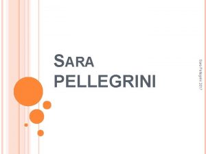 Sara Pellegrini 2017 SARA PELLEGRINI FORMAZIONE Sara Pellegrini