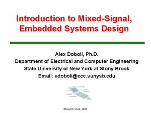 Introduction to MixedSignal Embedded Systems Design Alex Doboli