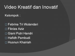 Video kreatif dan inovatif
