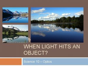 When light hits an object