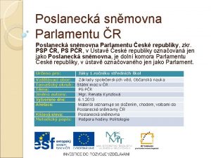 Poslaneck snmovna Parlamentu R Poslaneck snmovna Parlamentu esk