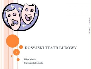 11232020 Eliza Maek ROSYJSKI TEATR LUDOWY 1 Eliza