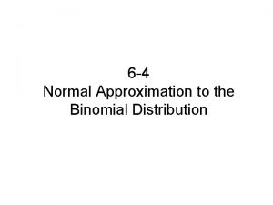 Normal approximation calculator Normal approximation calculator
