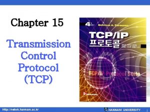 Chapter 15 Transmission Control Protocol TCP Http netwk