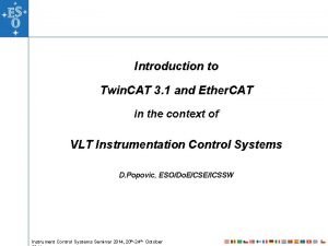 Introduction to Twin CAT 3 1 and Ether