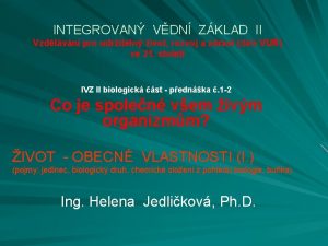 INTEGROVAN VDN ZKLAD II Vzdlvn pro udriteln ivot