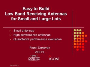 Easy to Build Low Band Receiving Antennas for