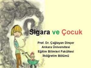 Sigara ve ocuk Prof Dr alayan Diner Ankara