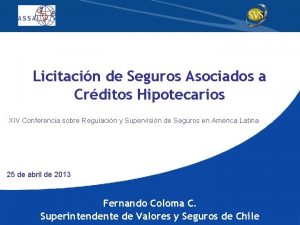 Licitacin de Seguros Asociados a Crditos Hipotecarios XIV