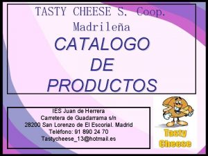 TASTY CHEESE S Coop Madrilea CATALOGO DE PRODUCTOS