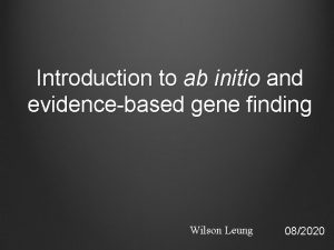 Introduction to ab initio and evidencebased gene finding