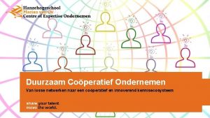 Duurzaam Coperatief Ondernemen Van losse netwerken naar een