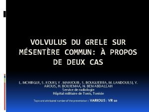 Volvulus sur mésentère commun