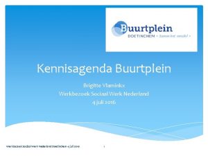 Kennisagenda Buurtplein Brigitte Vlaminkx Werkbezoek Sociaal Werk Nederland