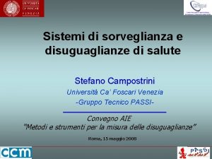 Sistemi di sorveglianza e disuguaglianze di salute Stefano