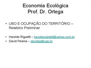 Economia Ecolgica Prof Dr Ortega USO E OCUPAO