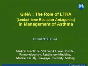 Global initiative for asthma Global initiative for asthma