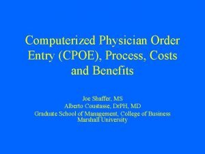 Computerized Physician Order Entry CPOE Process Costs and