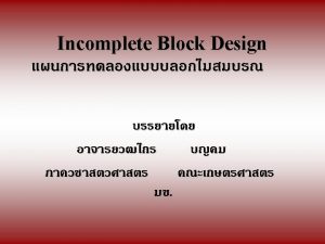 Balanced Incomplete Block Design BIB layout blk 1