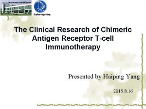 The Clinical Research of Chimeric Antigen Receptor Tcell