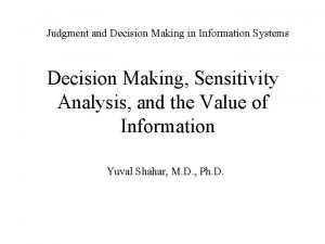 Judgment and Decision Making in Information Systems Decision