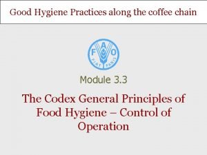 Good Hygiene Practices along the coffee chain Module