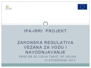 IPAIRRI PROJEKT ZAKONSKA REGULATIVA VEZANA ZA VODU I