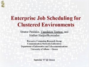 Enterprise job scheduling