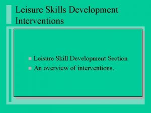 Leisure skill Leisure skill