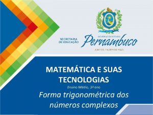 MATEMTICA E SUAS TECNOLOGIAS Ensino Mdio 3 ano