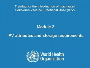 Training for the introduction of Inactivated Poliovirus Vaccine