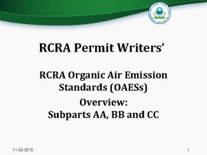 RCRA Permit Writers RCRA Organic Air Emission Standards