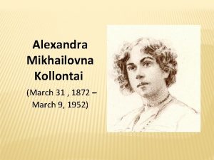 Alexandra mikhailovna kollontai