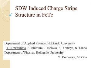 SDW Induced Charge Stripe Structure in Fe Te