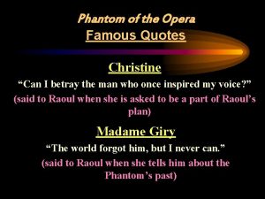 Famous phantom of the opera quotes
