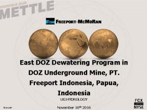 East DOZ Dewatering Program in DOZ Underground Mine