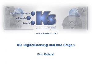 www kaderali de Die Digitalisierung und ihre Folgen