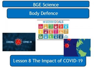 BGE Science Body Defence Lesson 8 The Impact