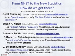 From NHST to the New Statistics How do