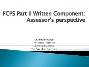 FCPS Part II Written Component Assessors perspective Dr