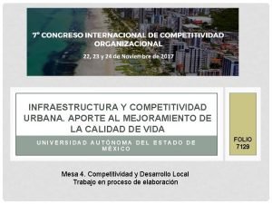 INFRAESTRUCTURA Y COMPETITIVIDAD URBANA APORTE AL MEJORAMIENTO DE