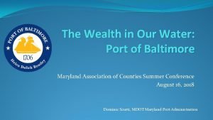 The Wealth in Our Water Port of Baltimore