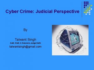 Cyber Crime Judicial Perspective By Talwant Singh Addl