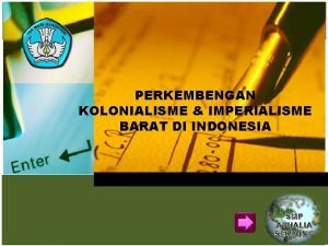 PERKEMBENGAN KOLONIALISME IMPERIALISME BARAT DI INDONESIA SMP ATHALIA