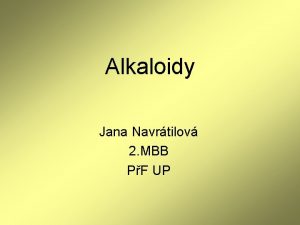 Alkaloidy Jana Navrtilov 2 MBB PF UP Alkaloidy